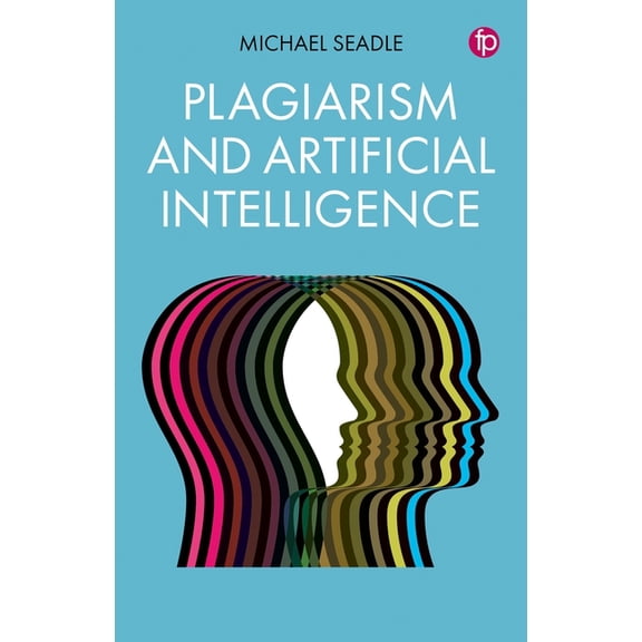 Plagiarism and Artificial Intelligence, (Paperback)