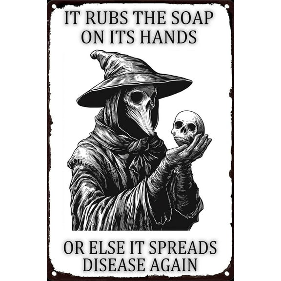 Plague Doctor Hand Washing Humor Metal Tin Sign 8x12 Inch Aluminum Wall Decor with Funny Skeleton Soap Quote for Home Office Bar Cafe Bathroom Warning Sign About Spreading Disease Prevention