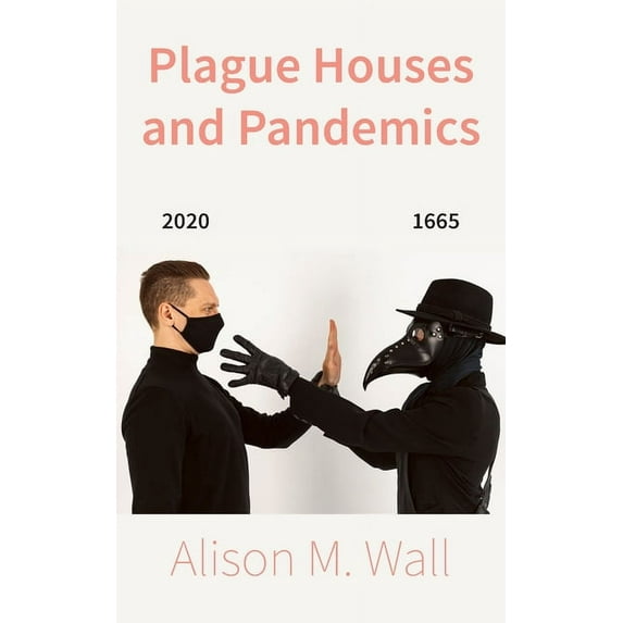 Plague Houses and Pandemics (Paperback)
