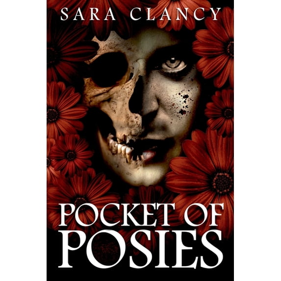 Plague: Pocket of Posies: Supernatural Horror with Killer Ghosts in Haunted Towns (Paperback)