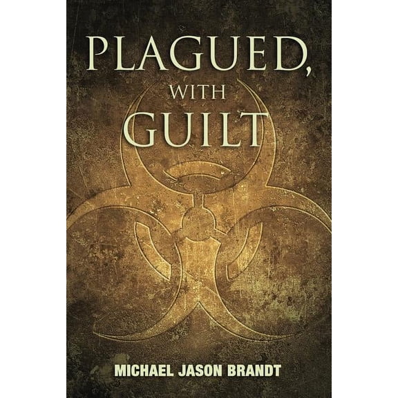 Plagued, With Guilt, (Paperback)