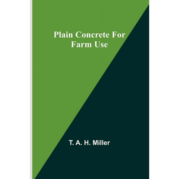 Plain Concrete for Farm Use, (Paperback)