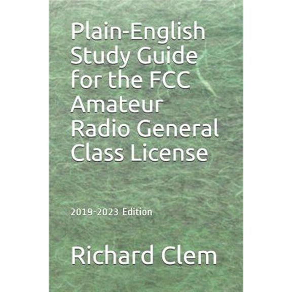 Pre-Owned Plain-English Study Guide for the FCC Amateur Radio General Class License