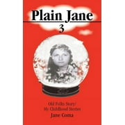 Plain Jane 3 Old Folks Story/ My Childhood Stories, Hardcover
