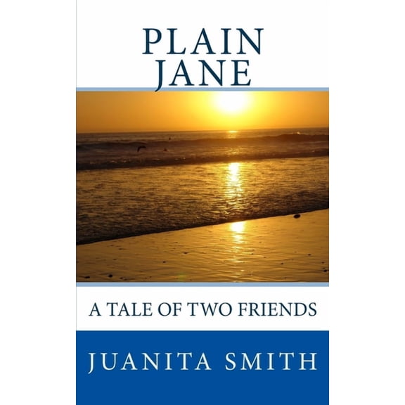 Plain Jane: A Tale Of Two Friends, (Paperback)