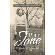 Plain Jane My Wonderfully Ordinary Life, Paperback