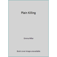 thumbnail image 1 of Pre-Owned Plain Killing (Hardcover) 1629533017 9781629533018, 1 of 1