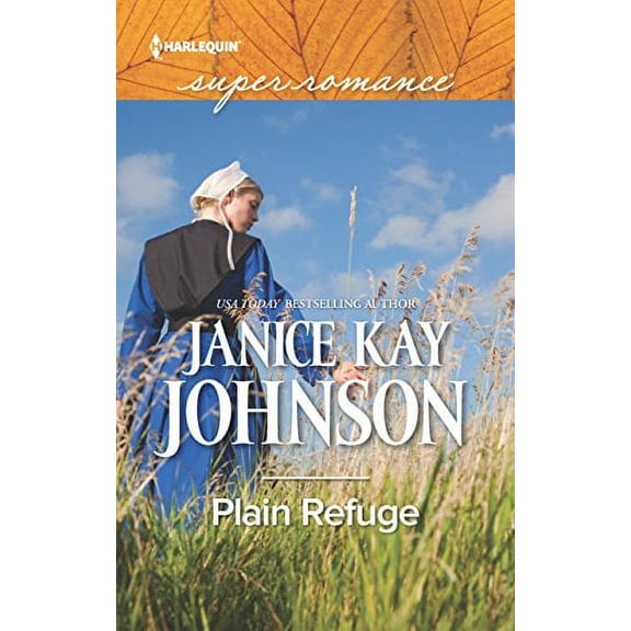 Plain Refuge [Apr 04, 2017] Johnson, Janice Kay