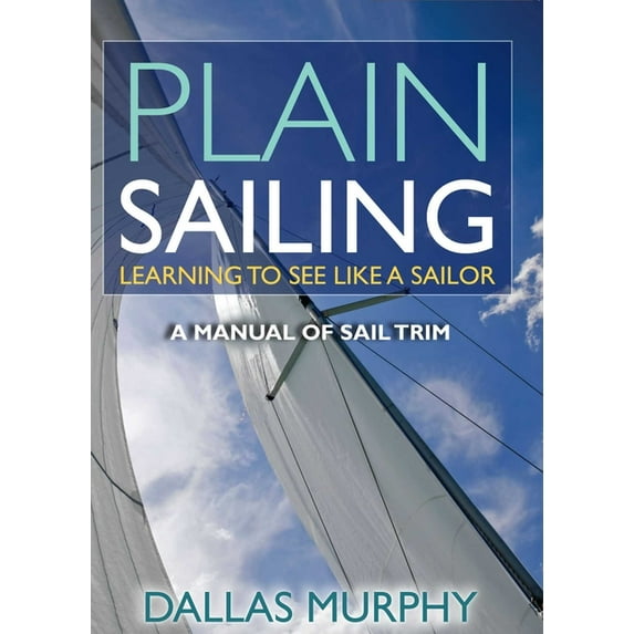 Plain Sailing, (Paperback)