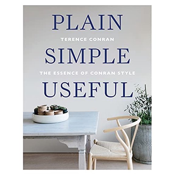 Pre-Owned Plain Simple Useful: The Essence of Conran Style (Paperback) 1840917717 9781840917710