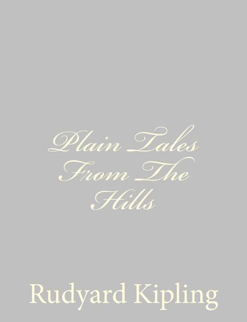Plain Tales From The Hills, (Paperback)