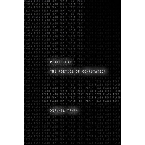 Plain Text: The Poetics of Computation (Hardcover)