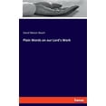 thumbnail image 1 of Plain Words on our Lord's Work, (Paperback), 1 of 1