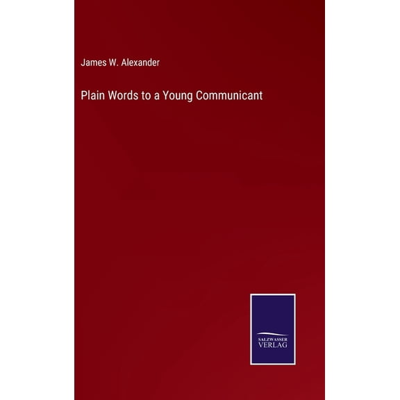 Plain Words to a Young Communicant (Hardcover)