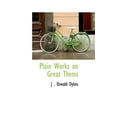 thumbnail image 1 of Plain Works on Great Thems Hardcover, 1 of 1