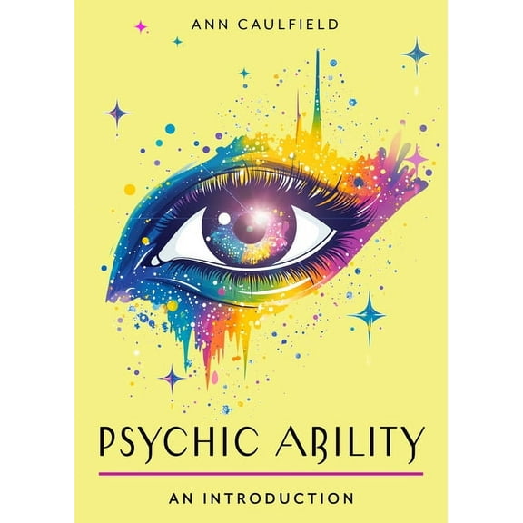 Plain & Simple Series for Mind, Body, & Psychic Ability: Your Plain & Simple Guide to Unlock Your Intuition and Discover the Power of Perception, (Paperback)
