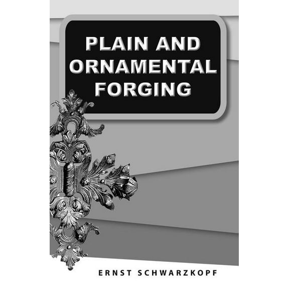 Plain and Ornamental Forging, (Paperback)