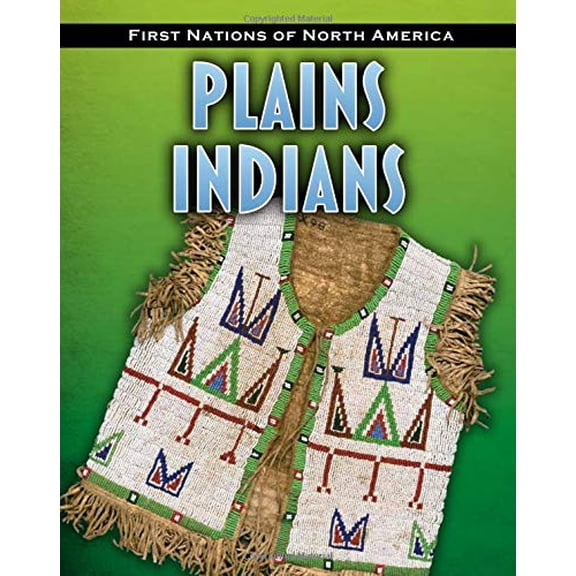 Pre-Owned Plains Indians (First Nations of North America), 9781432949617, 1432949616, Paperback,