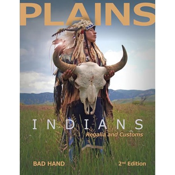 Pre-Owned Plains Indians Regalia and Customs, 2nd Ed., 9780764357619, 0764357611, Hardcover, 2nd edition