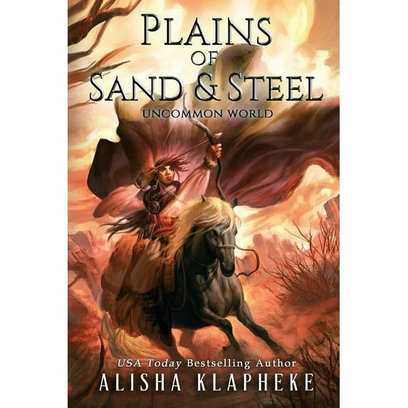 Uncommon World Plains of Sand and Steel, Book 2, (Paperback)