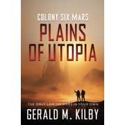 Colony Mars Plains of Utopia Colony Six Mars, Book 6, Paperback