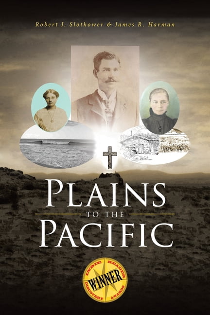 Plains to the Pacific, (Paperback)