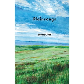 Plainsongs 42.2: Summer 2022: Summer 2022, (Paperback)
