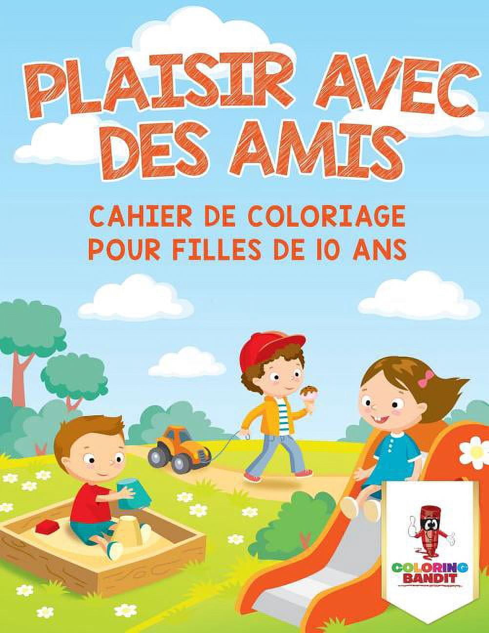 Plaisir Avec des Amis: Cahier de Coloriage pour Filles de 10 Ans, (Paperback)