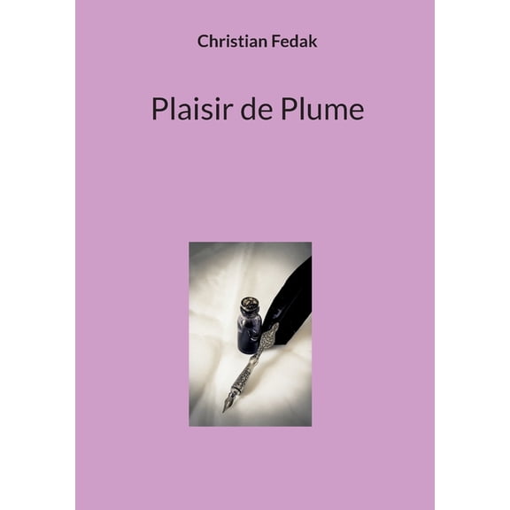 Plaisir de Plume, (Paperback)