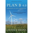 thumbnail image 1 of Pre-Owned Plan B 4.0: Mobilizing to Save Civilization (Hardcover) 0393071030 9780393071030, 1 of 1