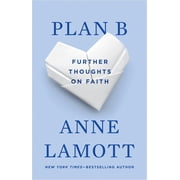 Plan B Further Thoughts on Faith, Paperback