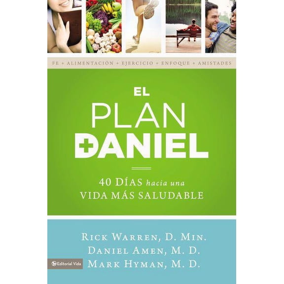 Plan Daniel: 40 das Hacia una Vida Ms Saludable