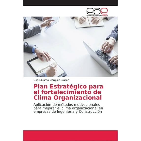 Plan Estratégico para el fortalecimiento de Clima Organizacional (Paperback)