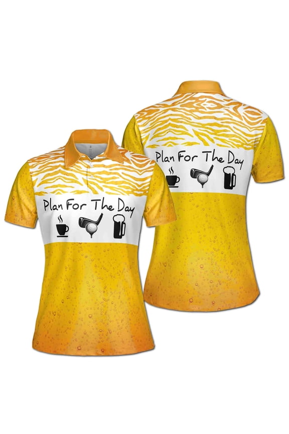 Plan For The Day Tea Then Beer After Golfing Women's Polo Shirt S-5XL
