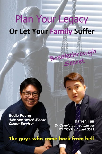 Plan Your Legacy Or Let Your Family Suffer: Breakthrough Secret Revealed by The Guys Who Came Back From Hell, (Paperback)
