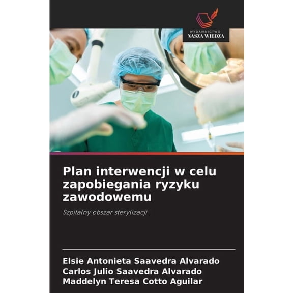 Plan interwencji w celu zapobiegania ryzyku zawodowemu, (Paperback)
