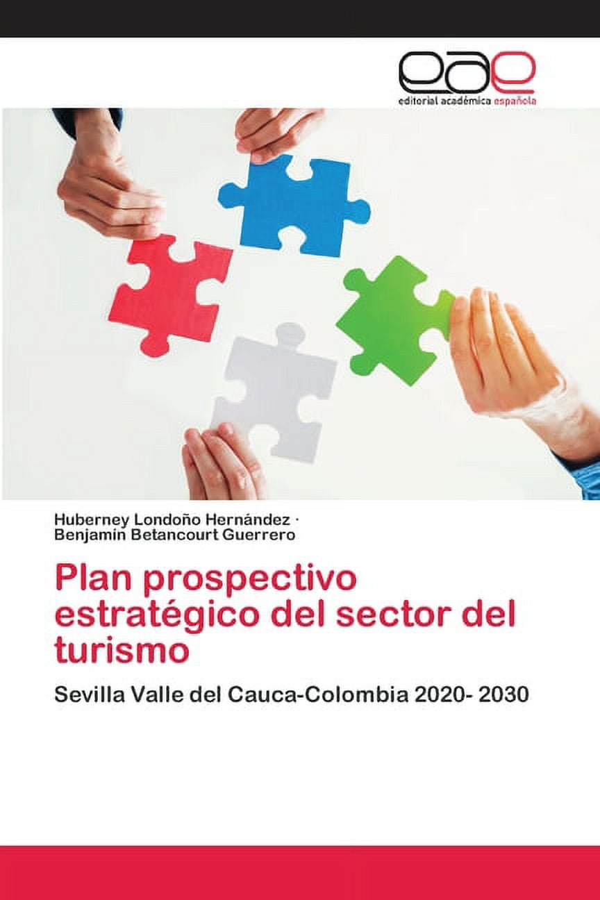 Plan Prospectivo Estrat?gico Del Sector Del Turismo - Walmart.com