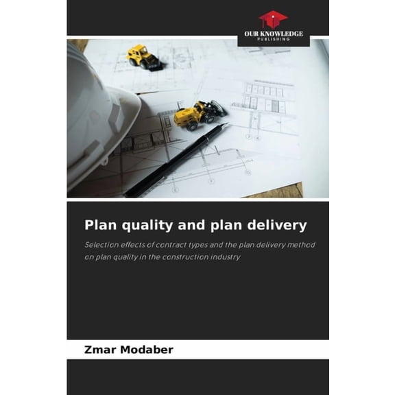 Plan quality and plan delivery, (Paperback)
