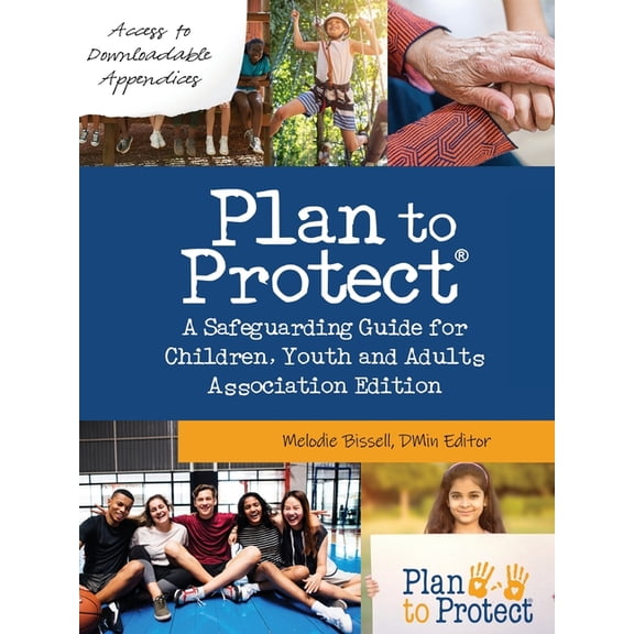 Plan to Protect(R): A Safeguarding Guide for Children, Youth and Adults, Association Edition (Canadian), (Paperback)