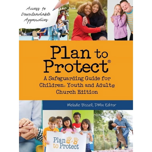 Plan to Protect(R): A Safeguarding Guide for Children, Youth and Adults, Church Edition (Canadian) (Paperback)
