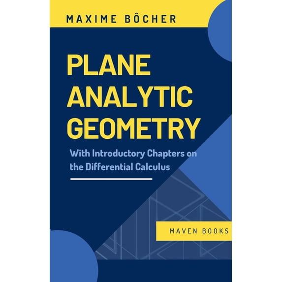 Plane Analytic Geometry, (Paperback)