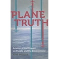 thumbnail image 1 of Plane Truth: Aviation's Real Impact on People and the Environment (Paperback), 1 of 1