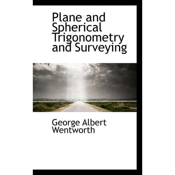 Plane and Spherical Trigonometry and Surveying (Paperback)