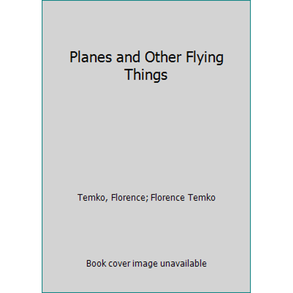 Pre-Owned Planes and Other Flying Things (Paperback) 0761300821 9780761300823
