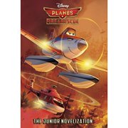 Planes Fire and Rescue the Junior Novelization Disney Planes Fire and Rescue