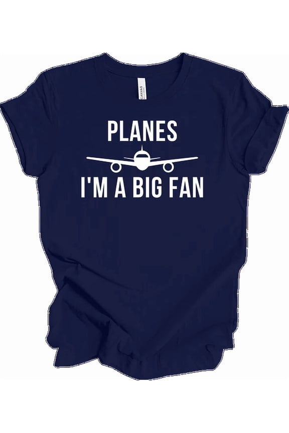 Planes Im A Big Fan Funny Airplane Pilot T-Shirt Unisex S-5XL Hot Trending Shirt, Vintage Birthday Gift