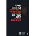 thumbnail image 1 of Pre-Owned Planet Dialectics: Explorations in Environment and Development (Paperback) 1856497011 9781856497015, 1 of 1