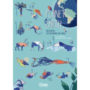 Planet Earth Infographics for Discovering Our World Hardcover