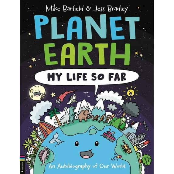 Planet Earth: My Life So Far : An Autobiography of Our World (Paperback)