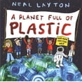 thumbnail image 1 of Planet Full of Plastic : And How You Can Help, 1 of 1
